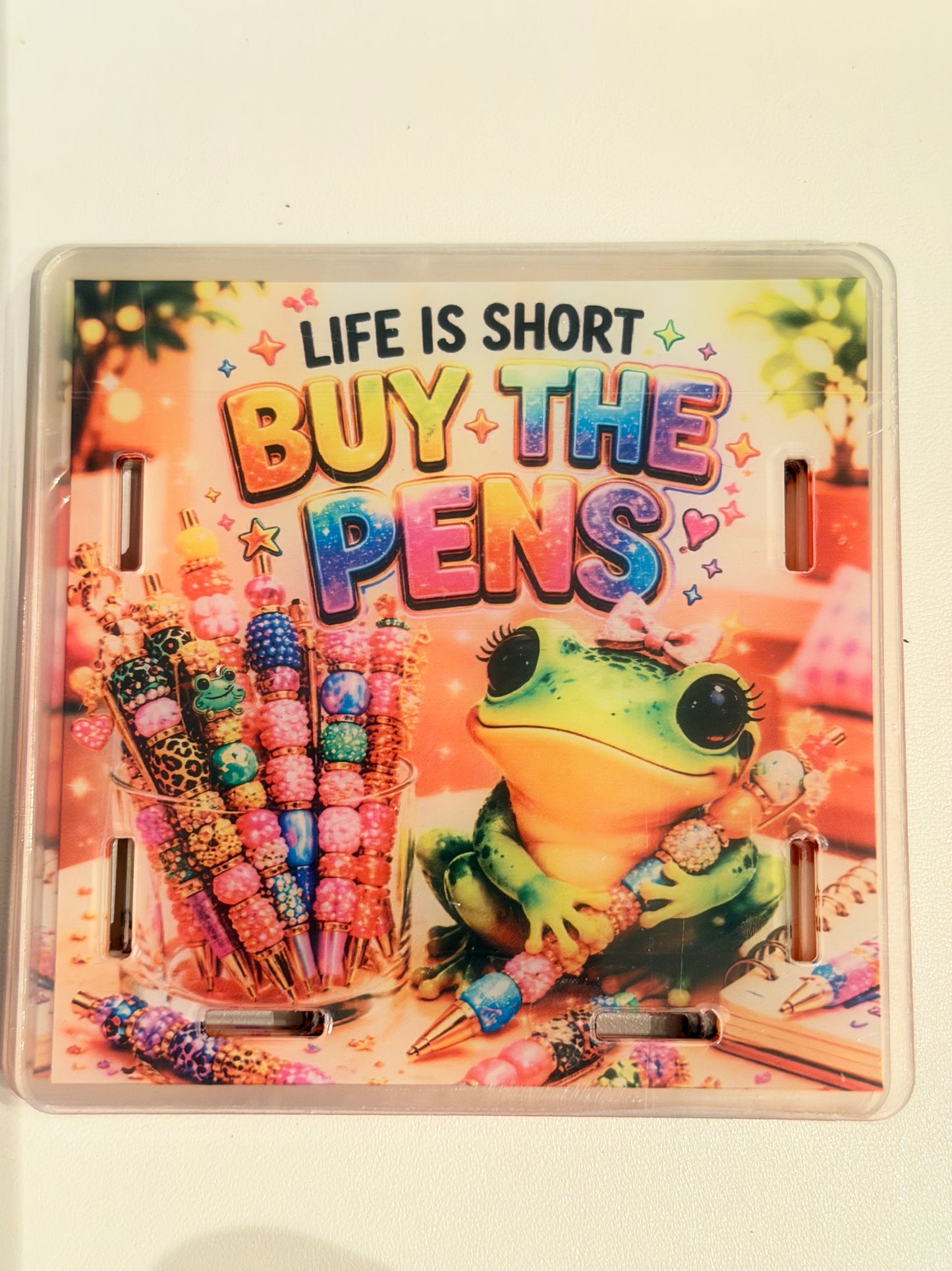 Acrylic Pen Holder-Life is Short Buy the Pens